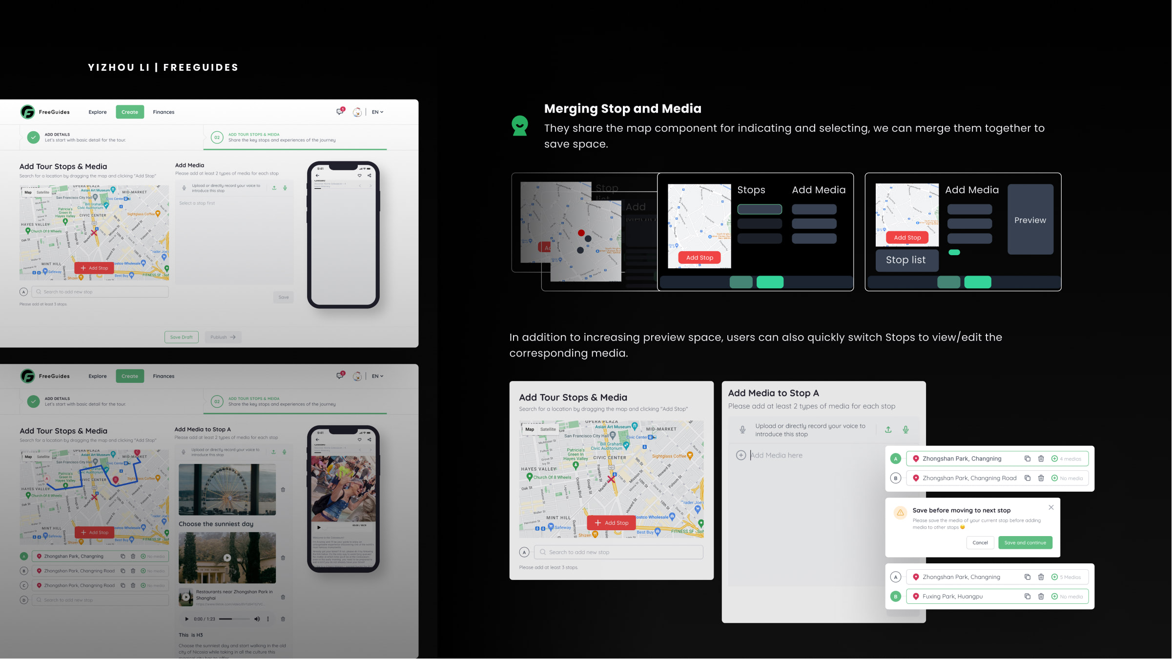 Before and after design exploration for merging stop editing and media input